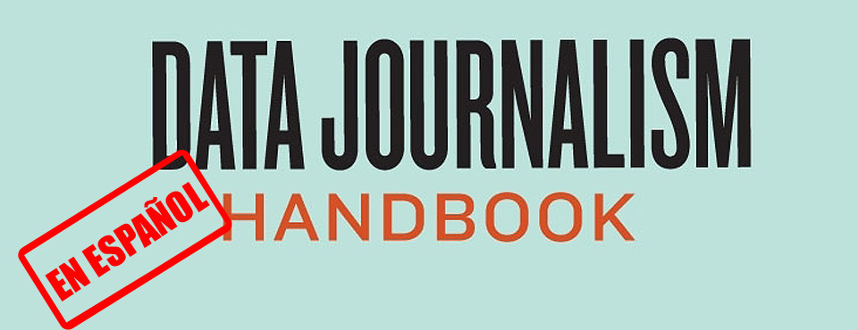 El manual The Data Journalism Handbook traducido al español